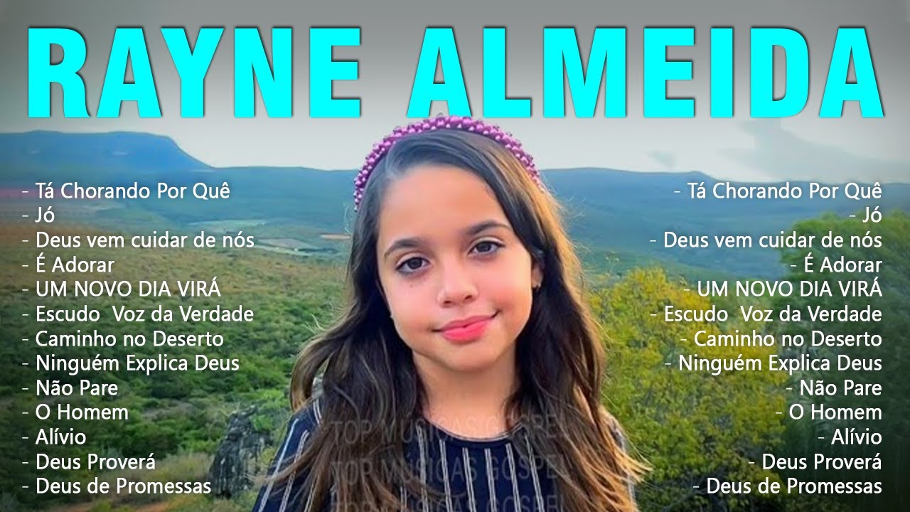 Louvores de Adoração – Rayne Almeida – 20 MUSICAS GOSPEL MAIS TOCADAS EM 2024 – Tá Chorando Por Quê, Jó,…