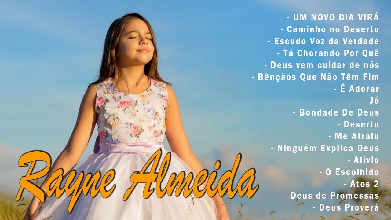 Louvores de Adoração – Rayne Almeida – As melhores músicas gospel falam sobre amor com Deus – UM NOVO DIA VIRÁ, É Adorar