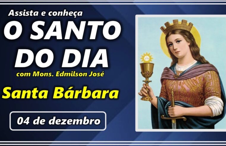 SANTO DO DIA – 04 DE DEZEMBRO: SANTA BÁRBARA