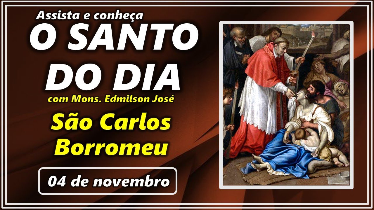 São Carlos Borromeu: Descubra o Santo do Dia!