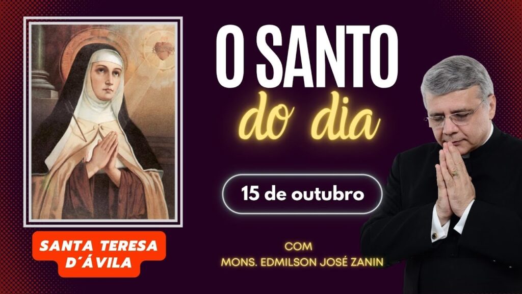 SANTO DO DIA - 15 DE OUTUBRO: SANTA TERESA DE ÁVILA