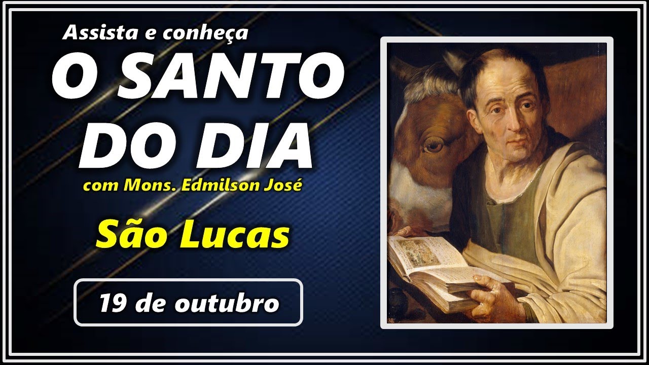 Conheça São Lucas: Santo do Dia 18 de Outubro!