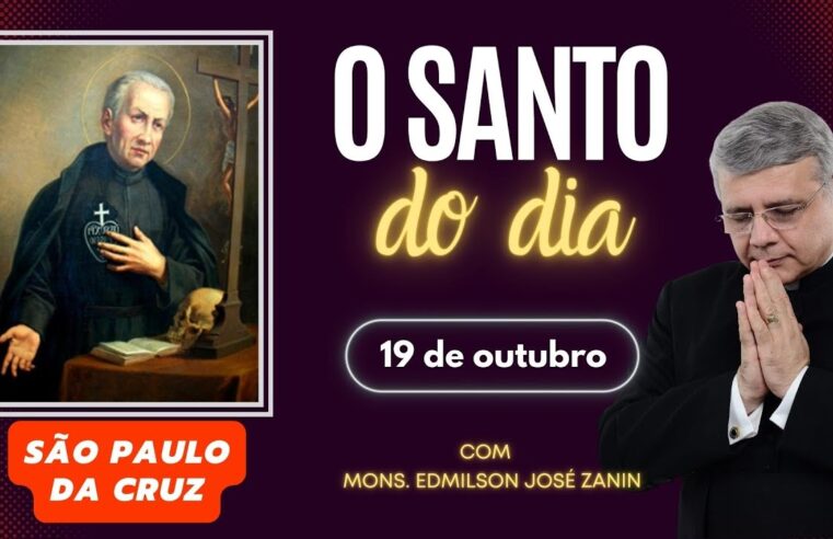 Conheça a história de São Paulo da Cruz – Santo do dia 19 de outubro