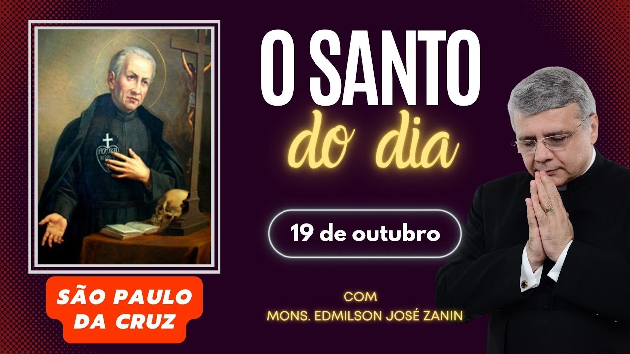 Conheça a história de São Paulo da Cruz – Santo do dia 19 de outubro