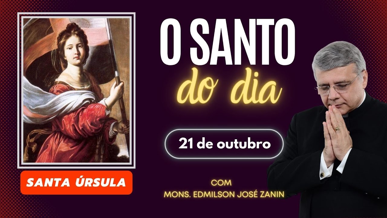 SANTO DO DIA – 21 DE OUTUBRO: SANTA ÚRSULA