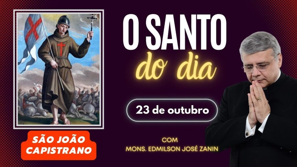 SANTO DO DIA - 23 DE OUTUBRO: SÃO JOÃO DE CAPISTRANO