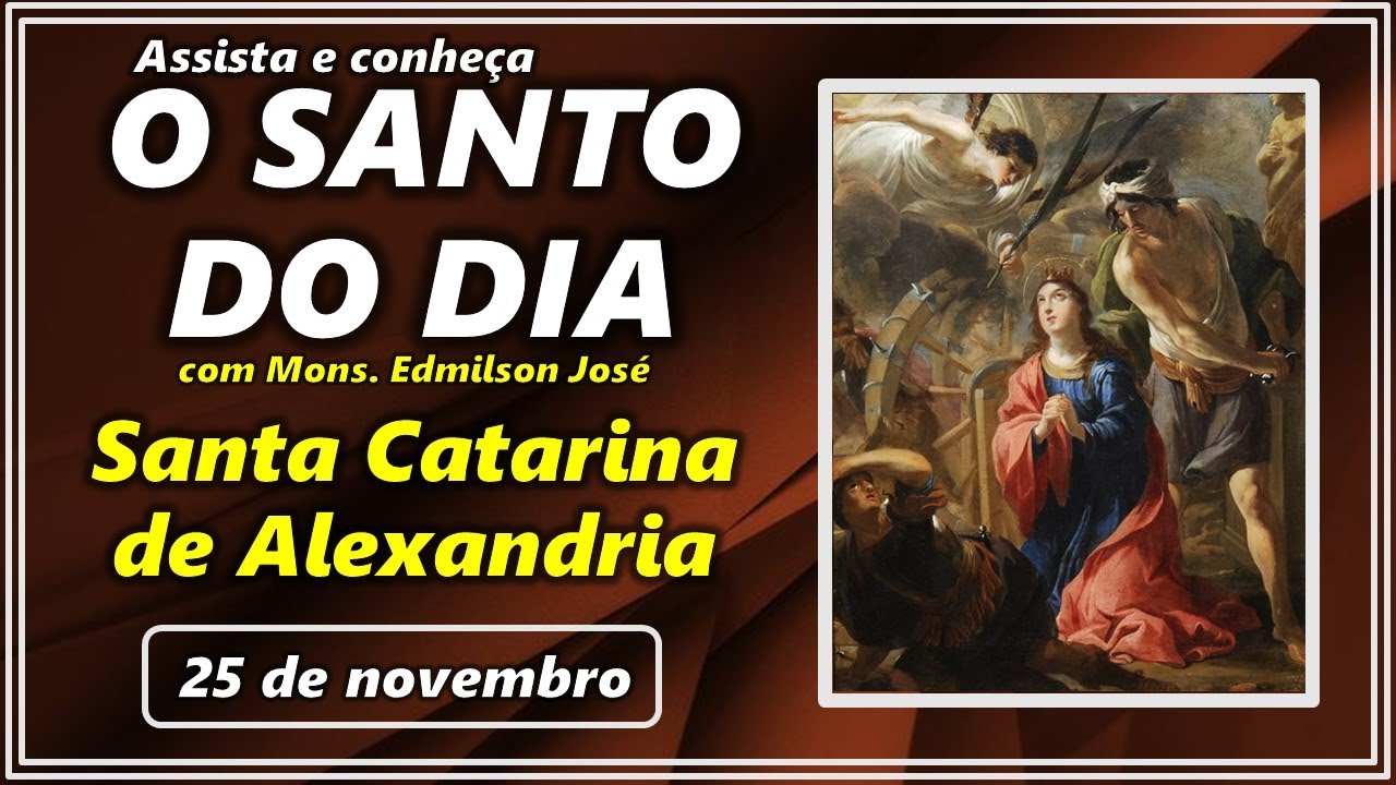 Conheça Santa Catarina de Alexandria: Santo do Dia!