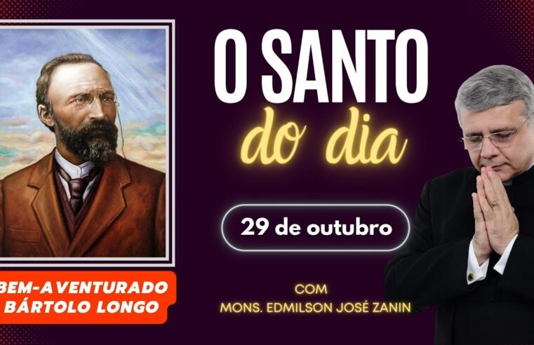 Santo do Dia: Conheça o Bem-Aventurado Bártolo Longo!