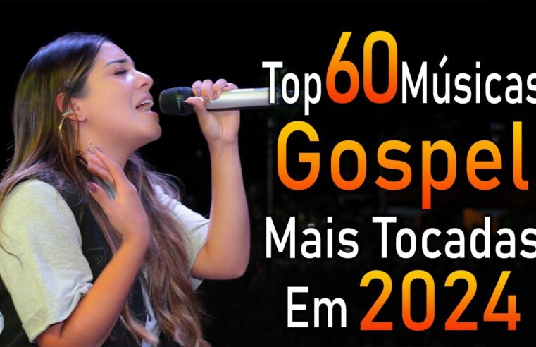 Louvores de Adoração 2024 – As Melhores Músicas Gospel Mais Tocadas – Top Gospel, Hinos Evangélicos