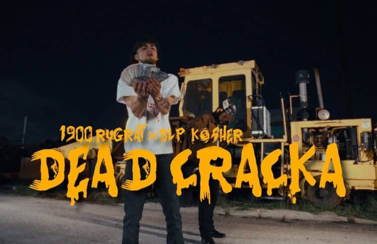 1900Rugrat – Dead Cracka (feat. BLP Kosher) (Official Video)