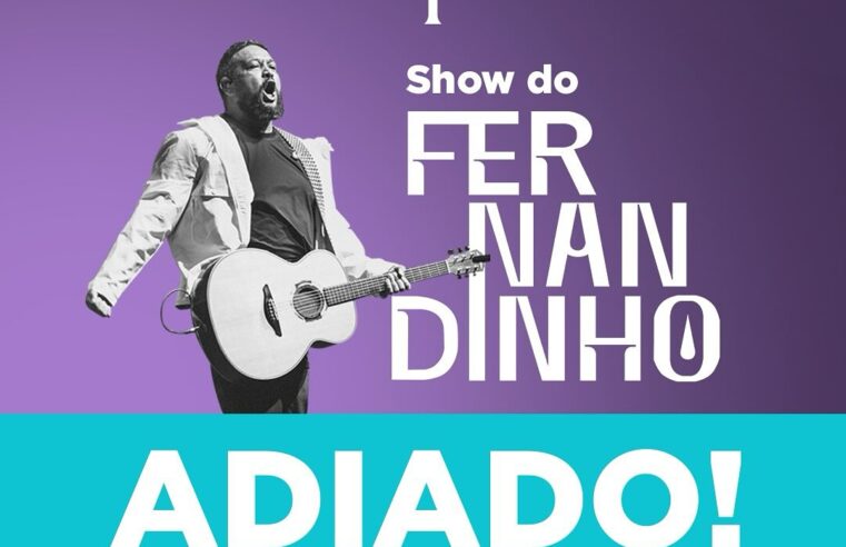 Show de Fernandinho cancelado em Santa Terezinha de Itaipu