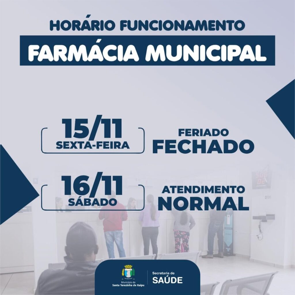 Atenção, itaipuenses. 
Amanhã, 15, a Farmácia Municipal estará fechada. No sábado, 16, o atendimento será das 8h às 12h.