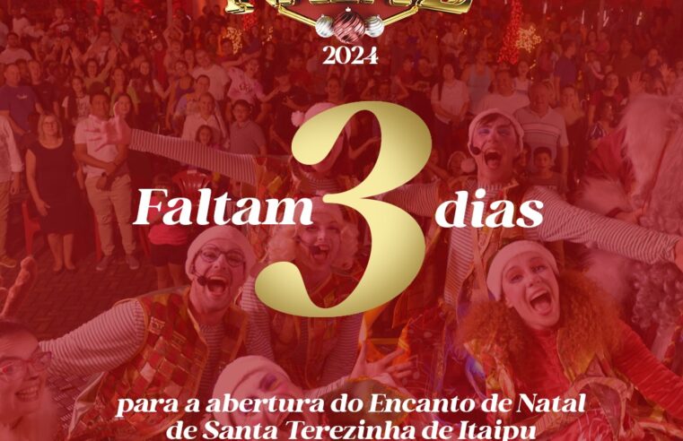 Faltam 3 dias para o Encanto de Natal em Santa Terezinha