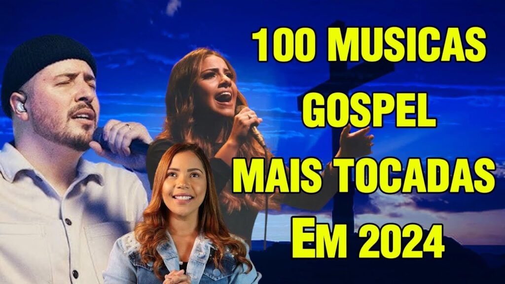 Louvores de Adoração 2024 - Top 100 Hinos Evangélicos - Fernandinho, Gabriela Rocha, Isaias Saad...