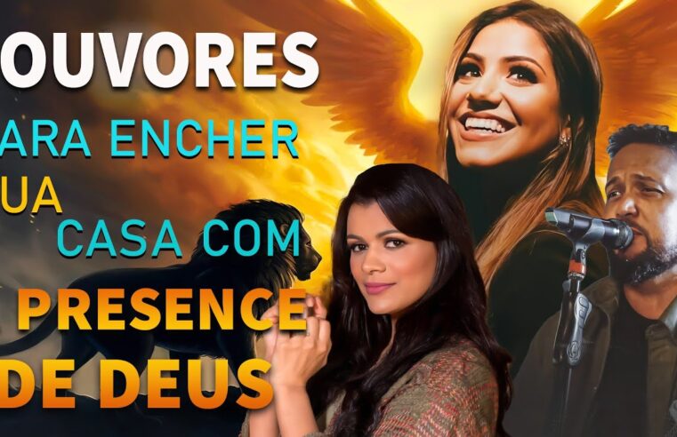 Louvores de Adoração – Melhores Músicas Gospel Atualizada 2024 🙏 Gabriela Rocha, Isaías Saad, Fernandinho [HÁ LÍRICAS ]🙏