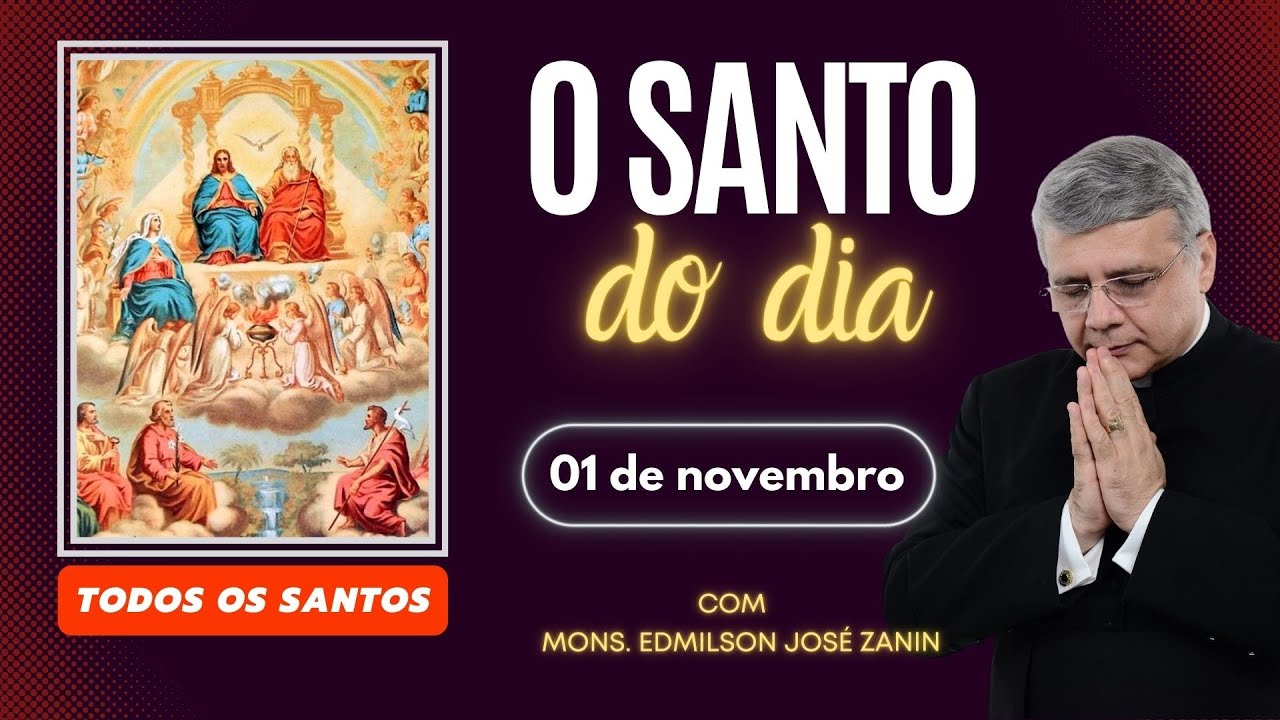 Santo do Dia 1° de Novembro: Conheça a Festa de Todos os Santos!