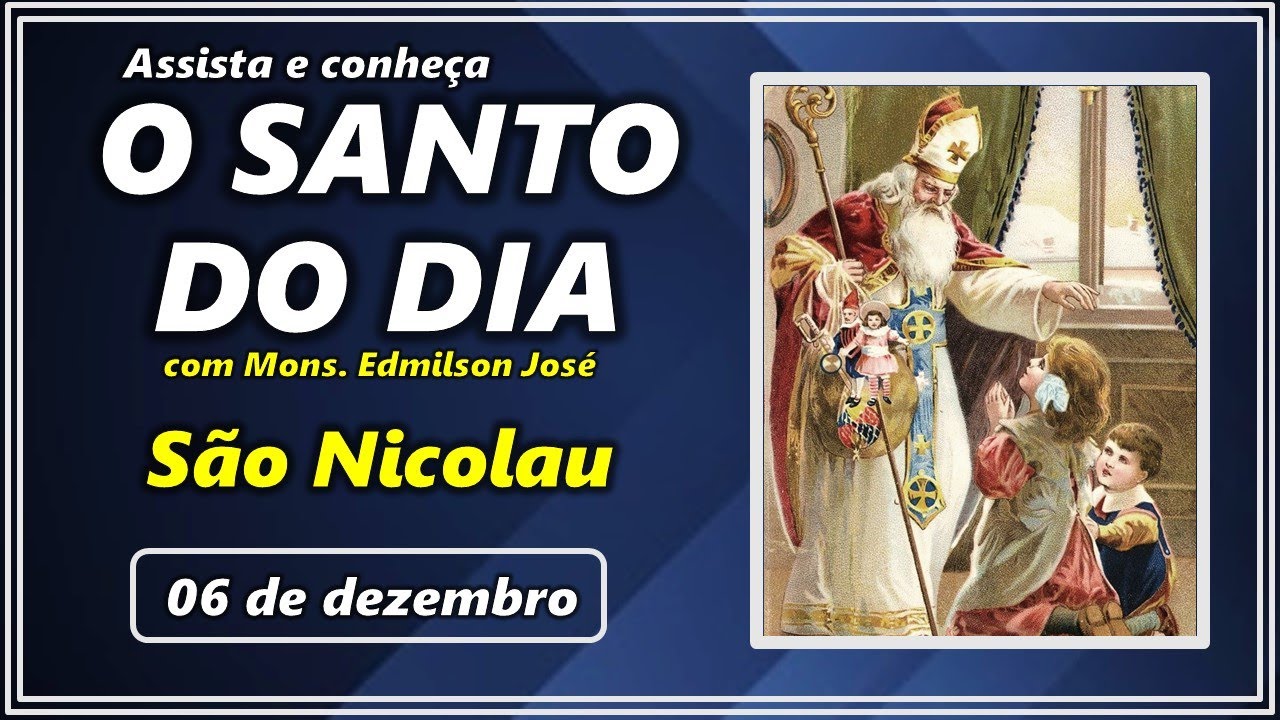 São Nicolau: O Santo do Dia 06 de Dezembro e Suas Lições