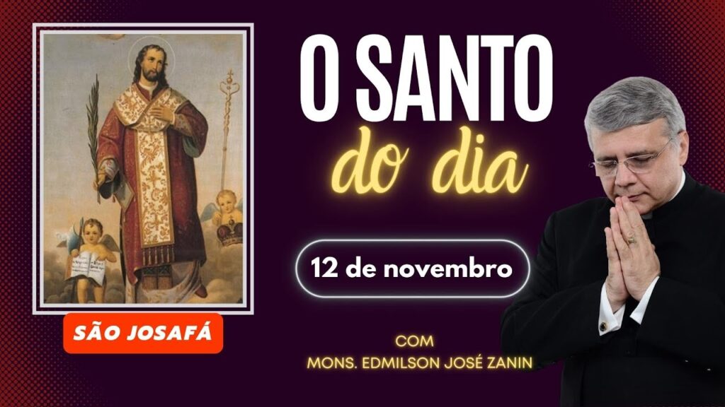 SANTO DO DIA - 12 DE NOVEMBRO: SÃO JOSAFÁ