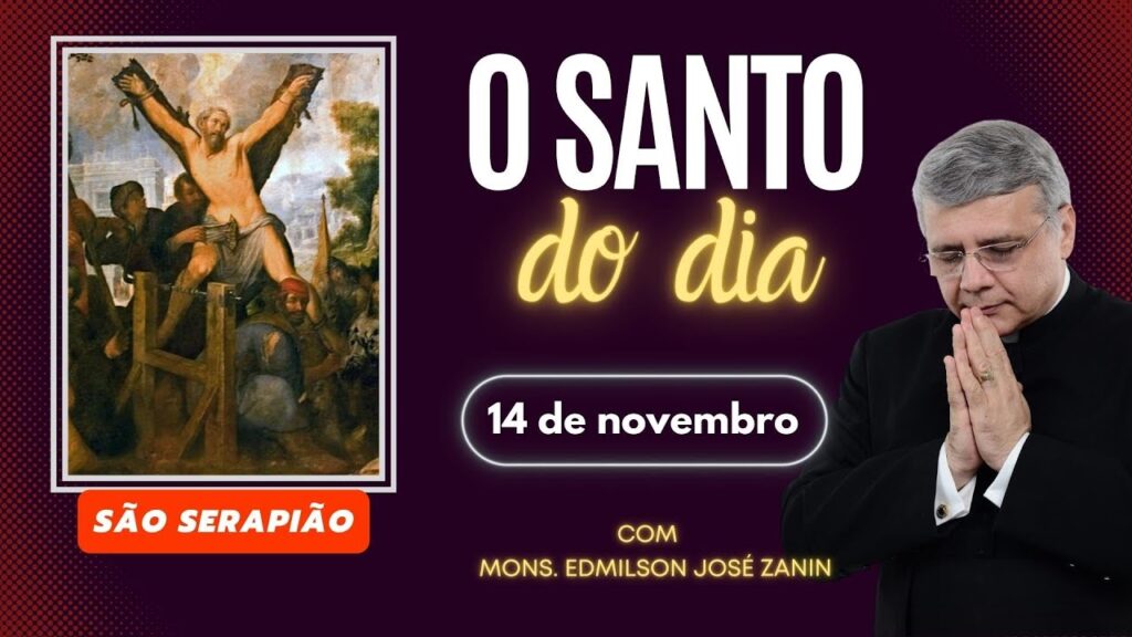 SANTO DO DIA - 14 DE NOVEMBRO: SÃO SERAPIÃO