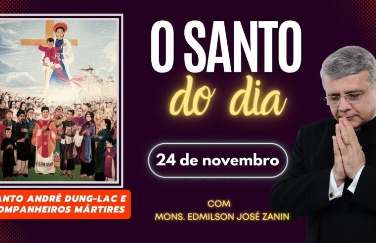 Descubra o Santo do Dia 24 de Novembro Santo André Dung Lac