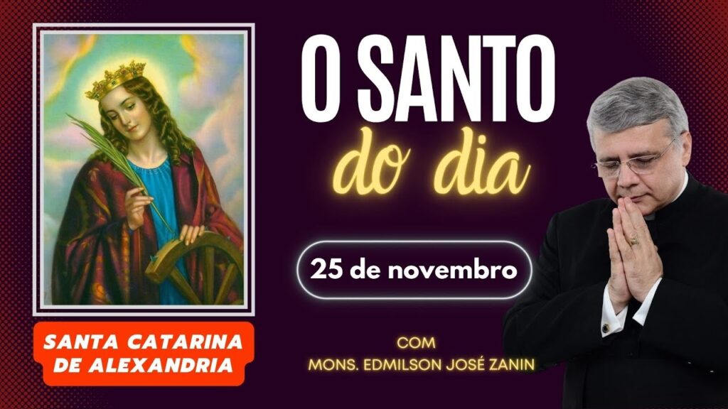 SANTO DO DIA - 25 DE NOVEMBRO: SANTA CATARINA DE ALEXANDRIA
