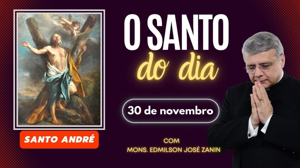 SANTO DO DIA - 30 DE NOVEMBRO: SANTO ANDRÉ