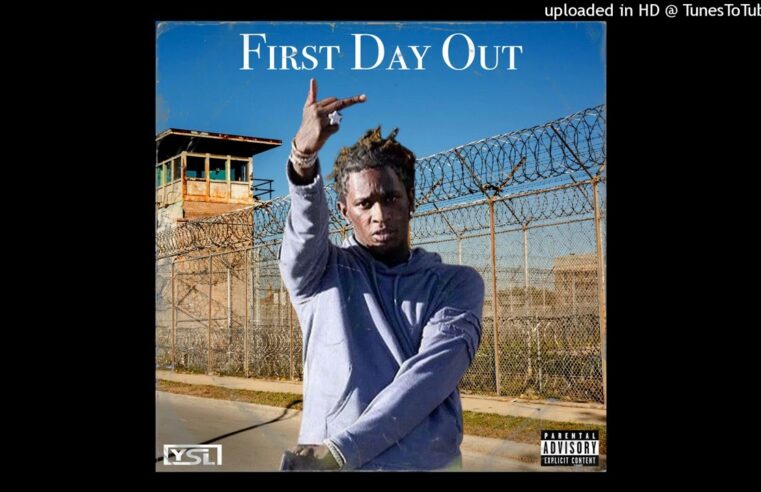 Young Thug – First Day Out (Unreleased)