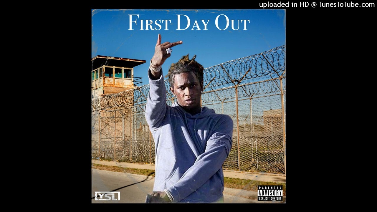 Young Thug – First Day Out (Unreleased)