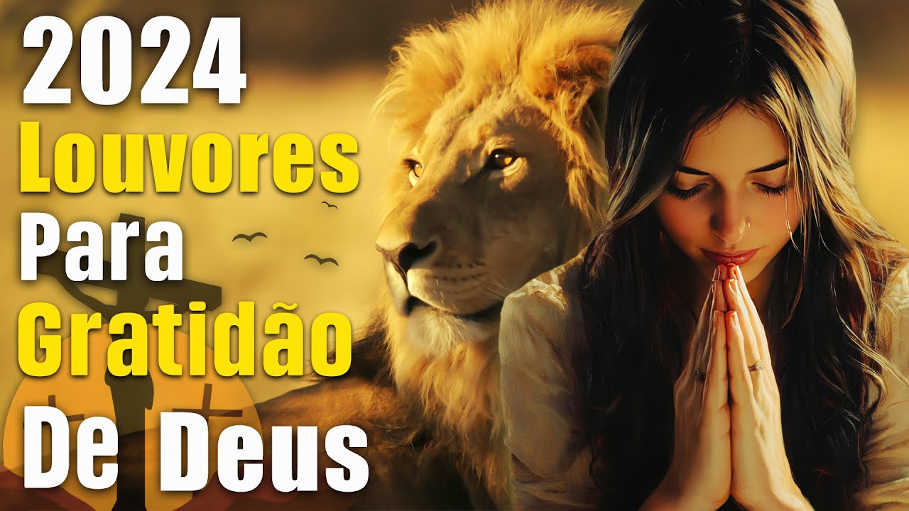 Hinos evangélicos – AS MELHORES MÚSICAS GOSPEL DE 2024 – COM LETRA