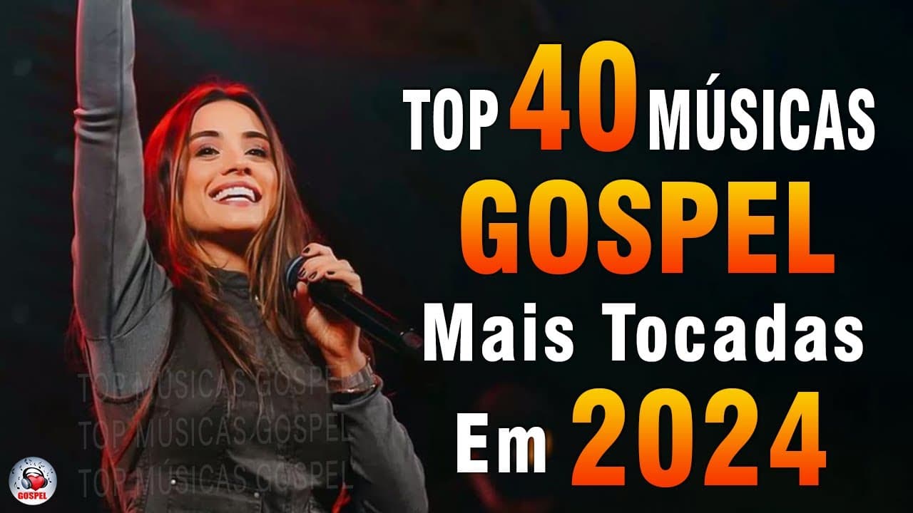 Louvores de Adoração 2024 – As Melhores Músicas Gospel Mais Tocadas – Top Gospel, Hinos Evangélicos