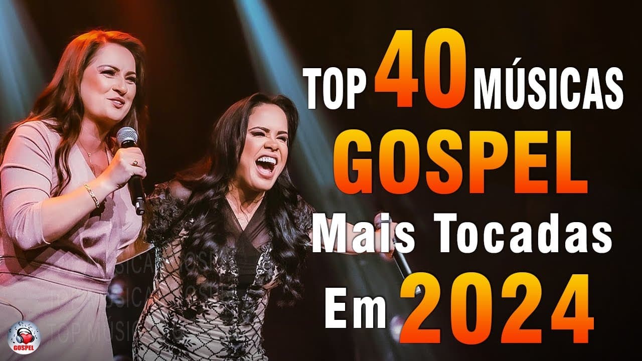 Louvores de Adoração 2024 – As Melhores Músicas Gospel Mais Tocadas – Top Gospel, Hinos Evangélicos