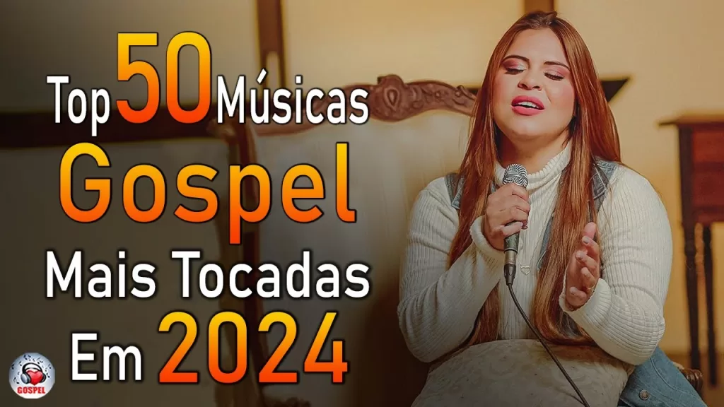 Louvores de Adoração 2024 - As Melhores Músicas Gospel Mais Tocadas - Top Gospel, Hinos Evangélicos