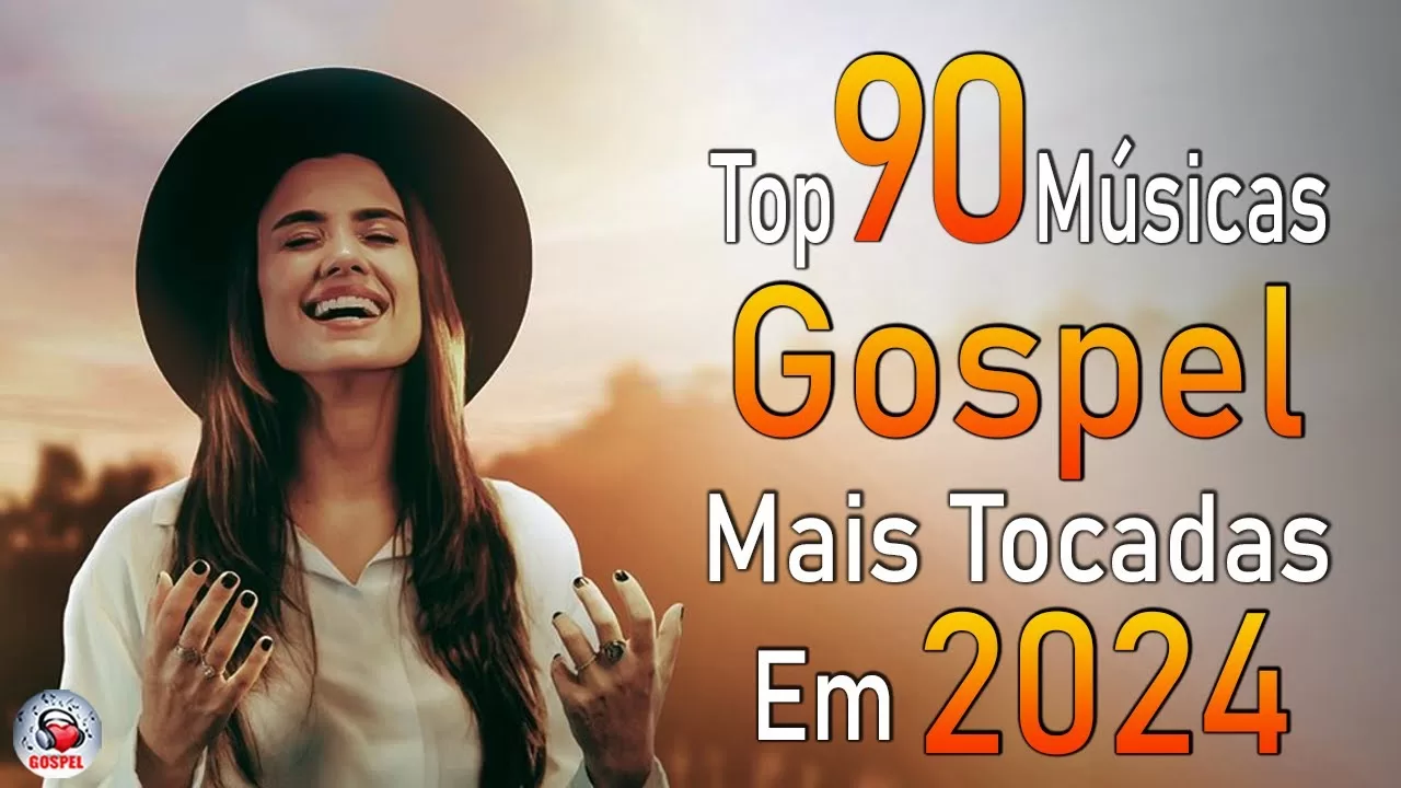 Louvores de Adoração 2024 – As Melhores Músicas Gospel Mais Tocadas – Top Gospel, Hinos Evangélicos