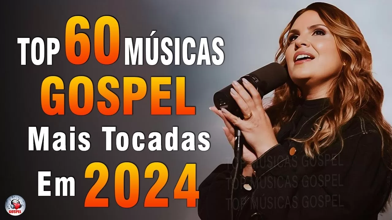 Louvores de Adoração 2024 – As Melhores Músicas Gospel Mais Tocadas – Top Gospel, Hinos Evangélicos