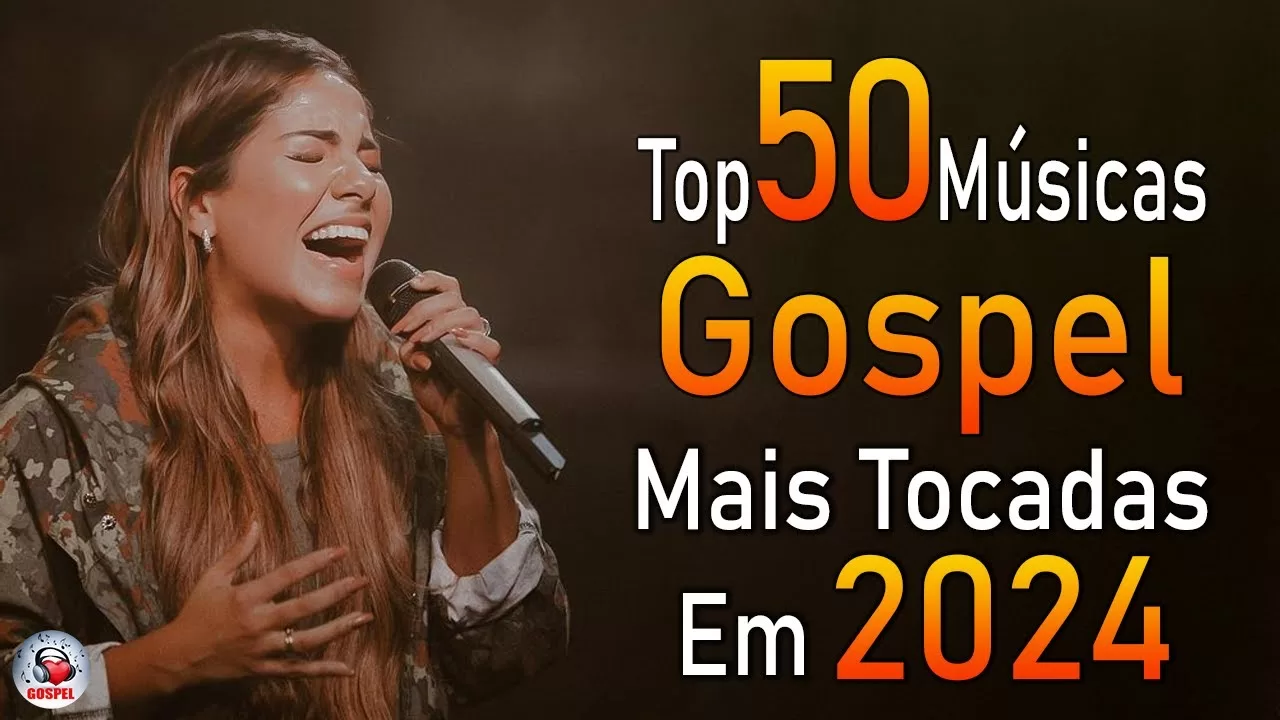 Louvores de Adoração 2024 – As Melhores Músicas Gospel Mais Tocadas – Top Gospel, Hinos Evangélicos