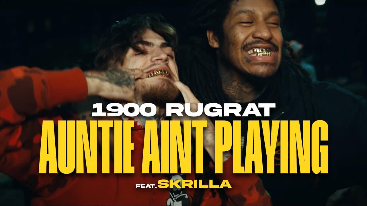 1900Rugrat – Auntie Ain’t Playin’ (feat. Skrilla) [Official Video]