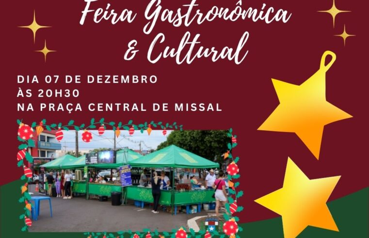 Feira Gastronômica e Cultural em Missal neste sábado às 20h