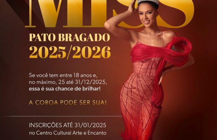 Inscrições abertas para o Miss Pato Bragado 2025/26 👑