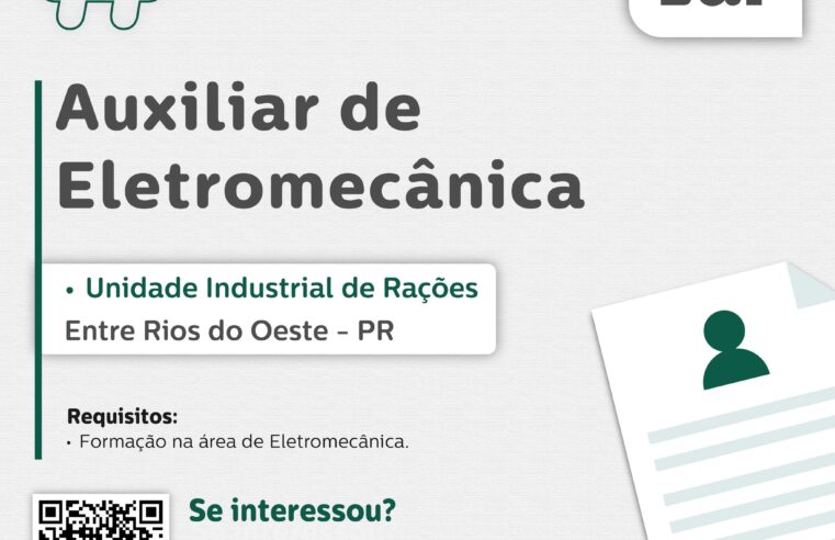 Vaga para Auxiliar de Eletromecânica em Entre Rios do Oeste (PR)