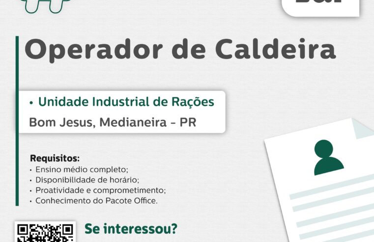 Vaga para Operador de Caldeira em Bom Jesus, Medianeira