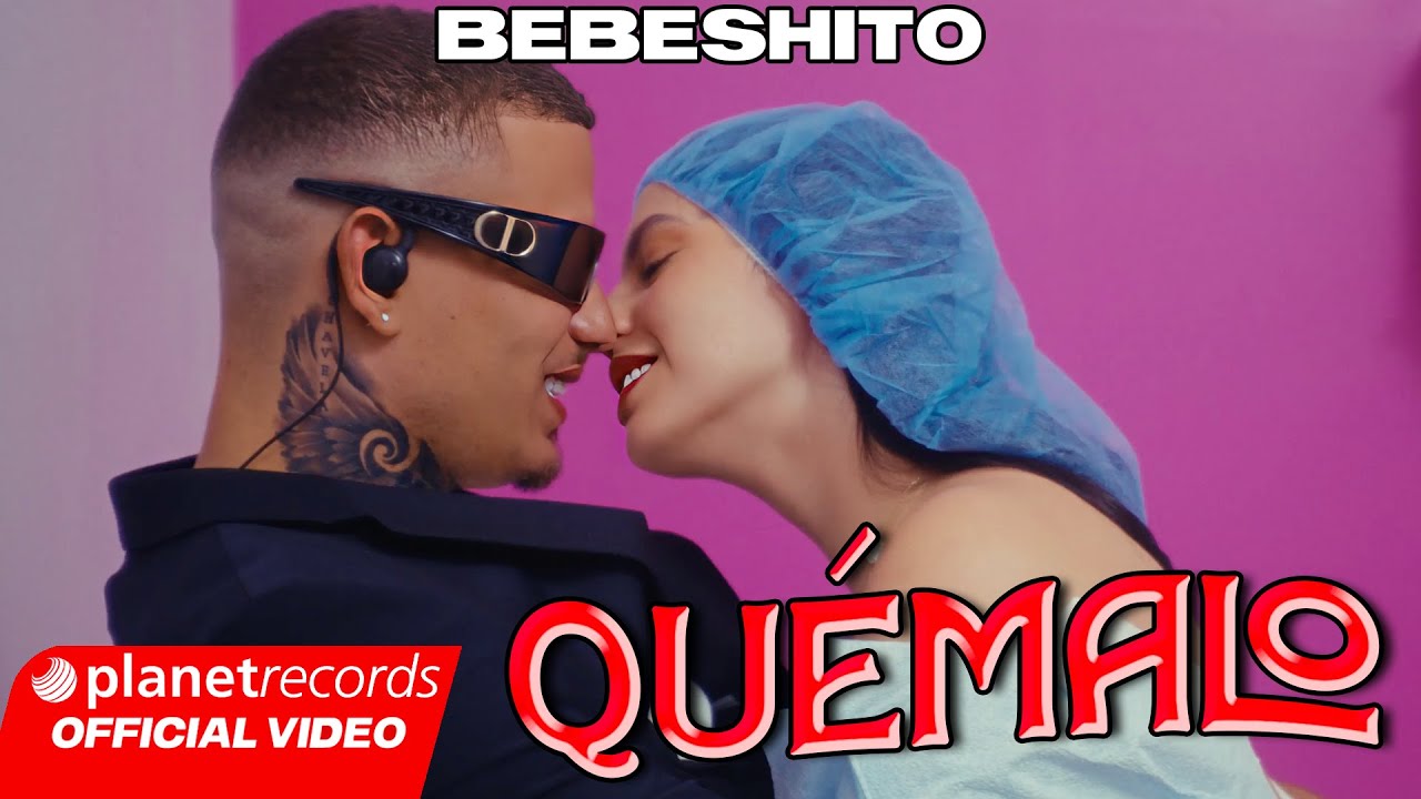 BEBESHITO – QUÉMALO 🔥 (Prod. by Ernesto Losa) [Official Video by Alex Lay] #22CaminosPlus #Repaton