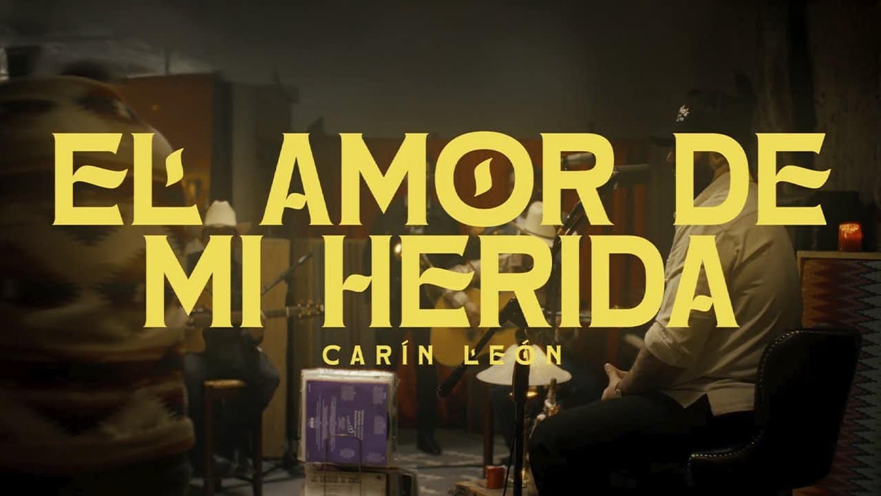 Carín León – El Amor de Mi Herida [Official Video]