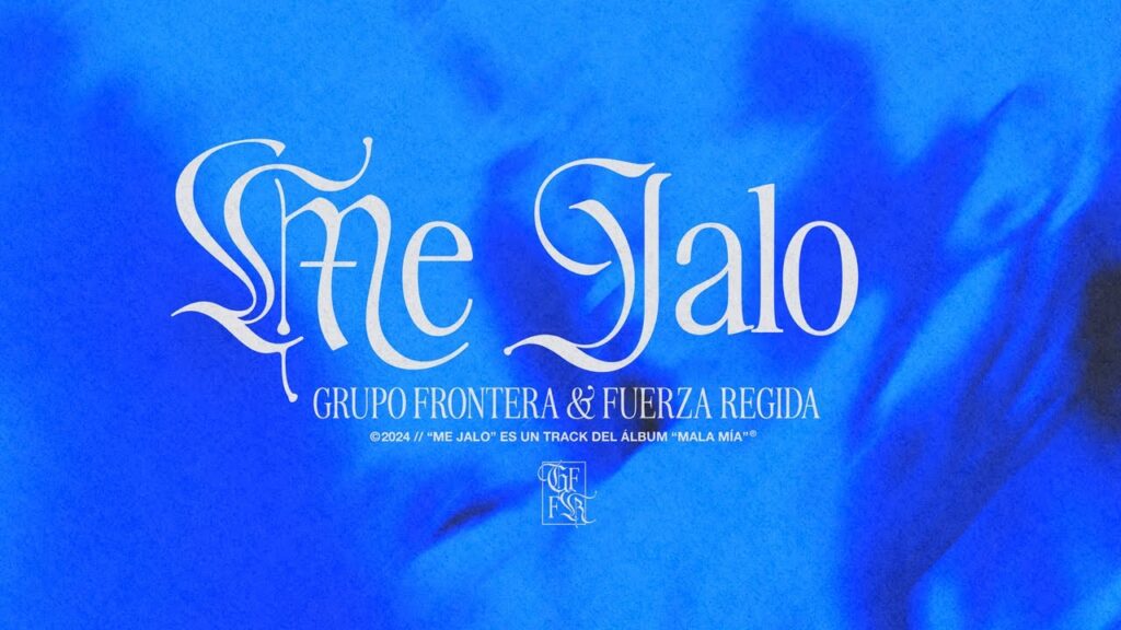 Grupo Frontera, Fuerza Regida - ME JALO (Letra Oficial)