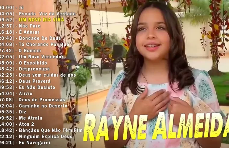 Louvores de Adoração – Jó, Escudo – Voz da Verdade, UM NOVO DIA VIRÁ || OS MAIORES SUCESSOS INESQUECÍVEIS DA RAYNE ALMEIDA