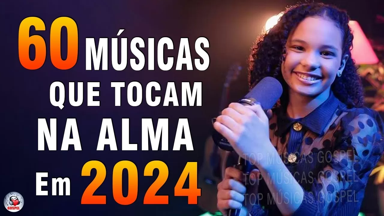 Hinos evangélicos – Top 60 Músicas Que Tocam Na Alma 2024 – Melhores Músicas Gospel Mais Tocadas