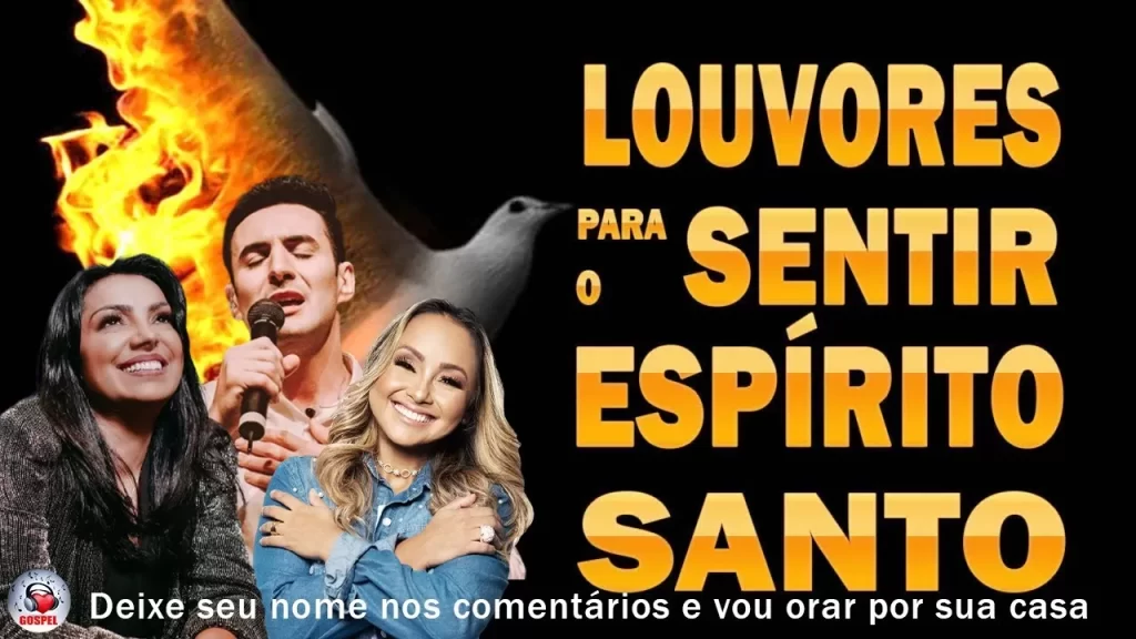 Louvores e Adoração 2024 - 100 Louvores Para Sentir O Espírito Santo, Melhores Músicas Gospel 2024
