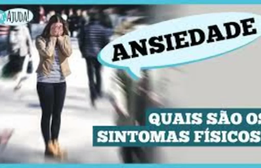 Quais são os sintomas físicos da ansiedade?