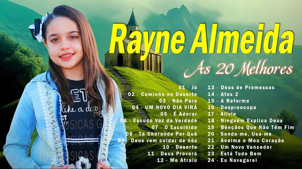 Hinos evangélicos – Rayne Almeida – As 20 Melhores Músicas Gospel Mais Tocadas – Seleção das melhores (SELEÇÃO ESPECIAL)