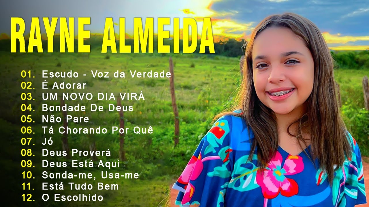 Hinos evangélicos – Rayne Almeida || Escudo – Voz da Verdade, É Adorar, UM NOVO DIA VIRÁ … Novas Canções Gospel 2024