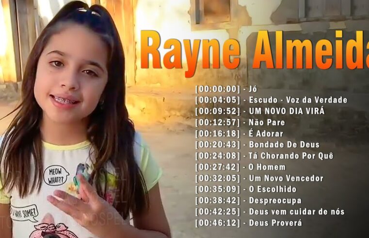 Hinos evangélicos – Rayne Almeida – Jó, Escudo – Voz da Verdade, … Só As Melhores Música Gospel Mais Tocadas Com Letra